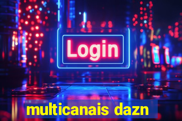 multicanais dazn